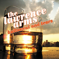 the Lawrence Arms - Buttsweat and Tears