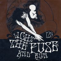 Light the Fuse and Run - 1, 2 , 3