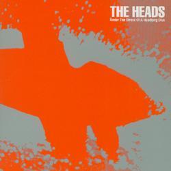 The Heads - Under The Stress Of A Headlong Dive - CD (2006)