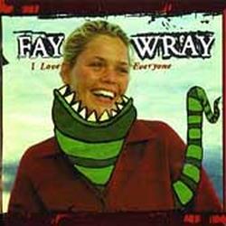 Fay Wray - I Love Everyone - LP (2000)