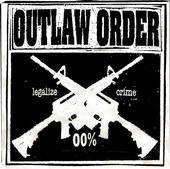 Outlaw Order - Legalize Crime - 7