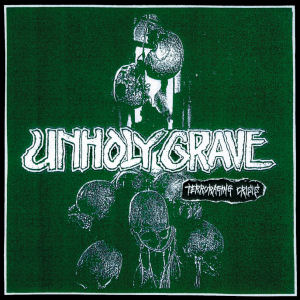 Unholy Grave - Terroraging Crisis - CD (2007)