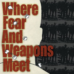 Where Fear and Weapons Meet - s/t - CD (1998)