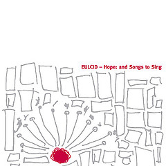 Eulcid - Hope and Songs to Sing - LP (2007)