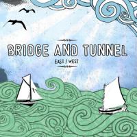 Bridge and Tunnel - East / West - CD (2008)