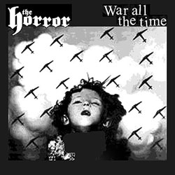 War All The Time - The Horror - Split - 7