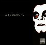 A.R.E Weapons - A.R.E Weapons - LP (2003)