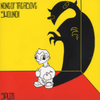 None Of The Above - Swound! - split - CD (2004)