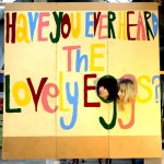The Lovely Eggs - Have you Ever Heard - 7