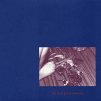 The Last Forty Seconds - s/t - LP (2000)