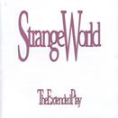 Strange World - The Extended Play - CD (2006)