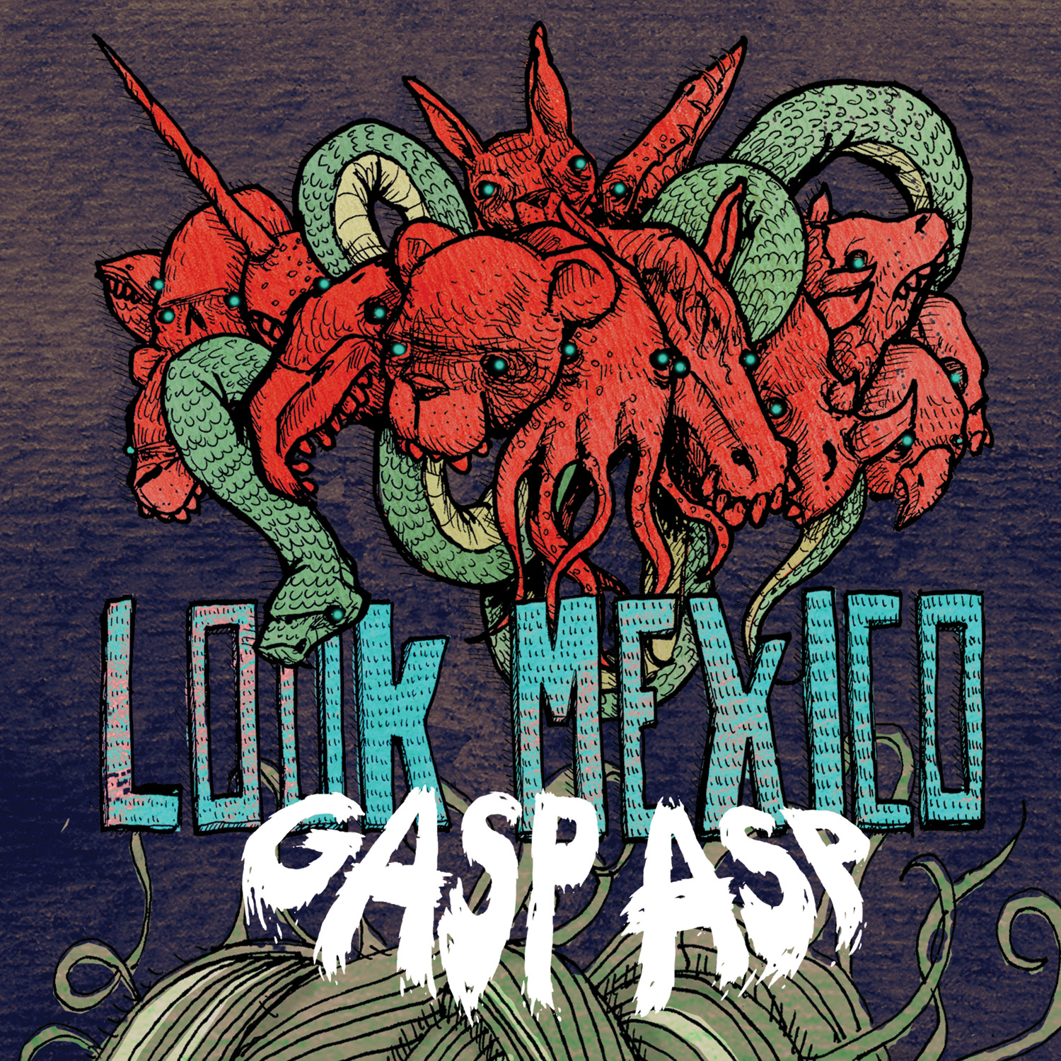 Look Mexico - Gasp Asp - 7