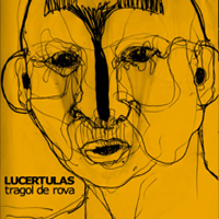 Lucertulas - Tragol De Rova - CD (2008)