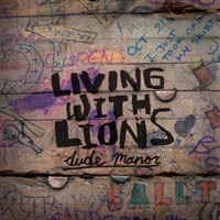 Living with Lions - Dude Manor - 10