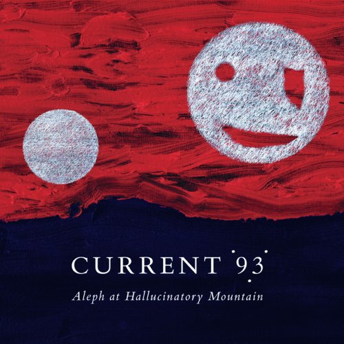 Current 93 - Aleph At Hallucinatory Mountain - CD (2009)