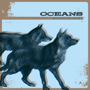 Oceans - Nothing Collapses - CD (2009)