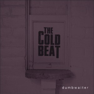the Cold Beat - Dumbwaiter - CD (2009)