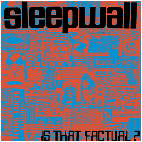 Sleepwall - Is That Factual? - 7