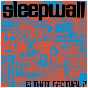 Sleepwall - Is That Factual? - 7