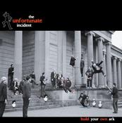 the Unfortunate Incident - Build Your Own Ark - CD (2009)