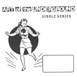 Bangers - Art of the Underground Single Series #44 - 7