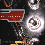 Retisonic - Return To Me - CD (2004)