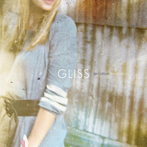 Gliss - Devotion Implosion - CD (2009)
