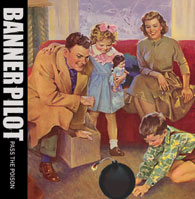 Banner Pilot - Pass the Poison - CD (2006)