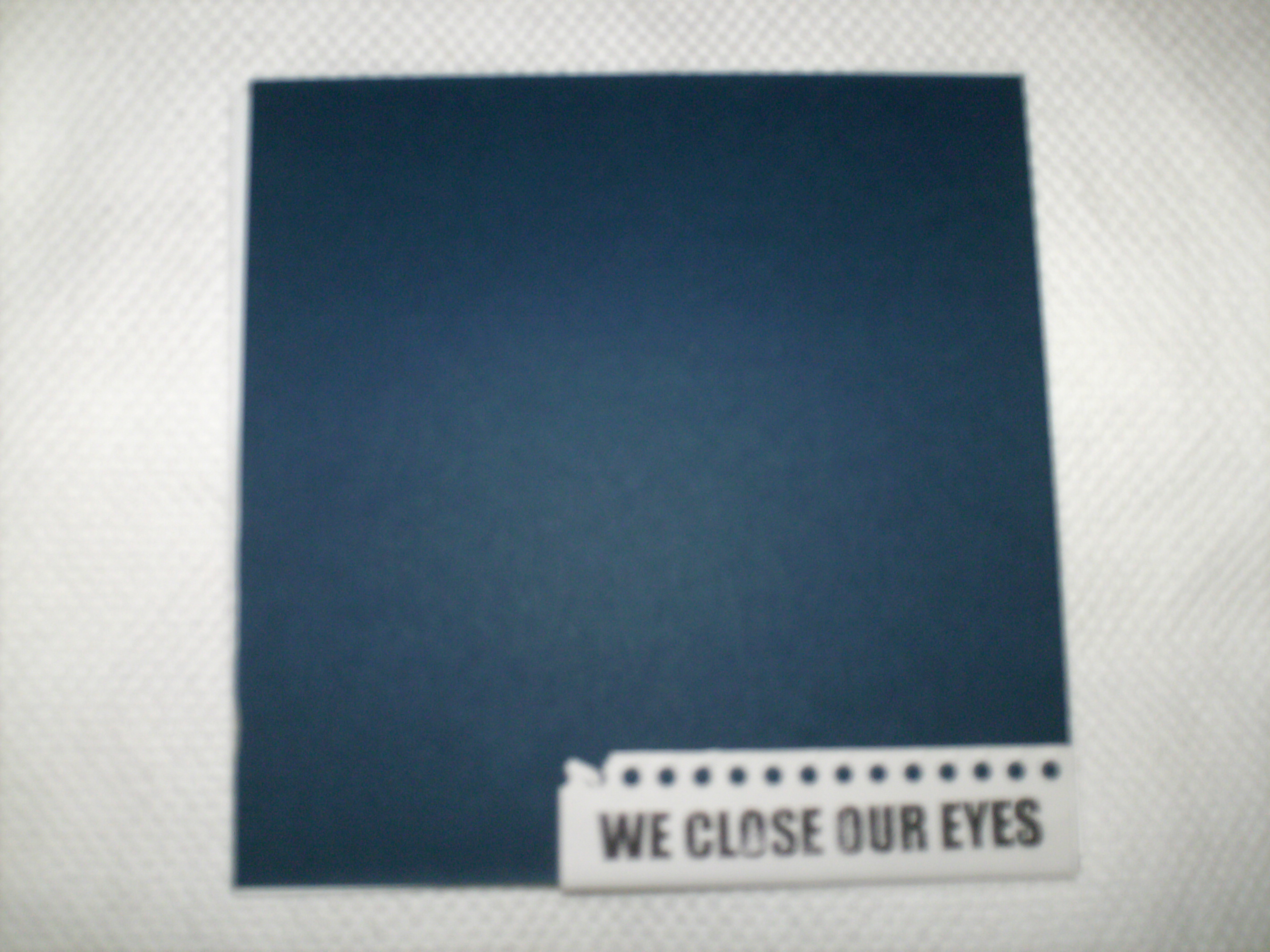 We Close Our Eyes - demo - CD (2002)