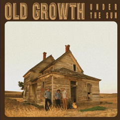 Old Growth - Under the Sun - CD (2009)