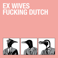 Ex Wives - Fucking Dutch - 7