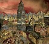 Helen Earth Band - Our Own Ghost City - CD (2009)