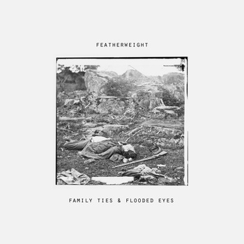 Family Ties & Flooded Eyes - Featherweight - CD (2010)