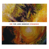 One For Jude - Bonheur Dynamique - CD (2010)