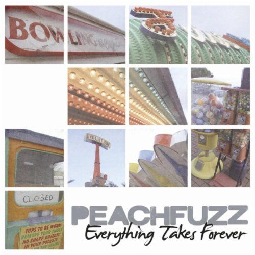 Peachfuzz - Everything Takes Forever - CD (2010)