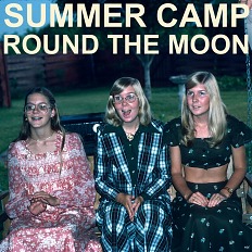 Summer Camp - Round the Moon - 7