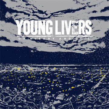 Young Livers - Of Misery and Toil - CD (2010)