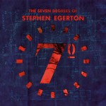 Stephen Egerton - the Seven Degrees Of - CD (2010)