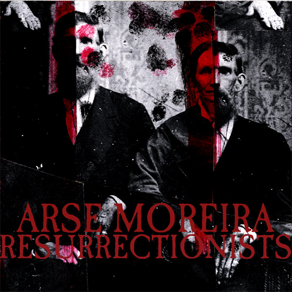 Resurrectionists - Arse Moreira - Split - 6