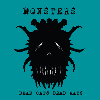 Dead Cats Dead Rats - Monsters - CD (2010)