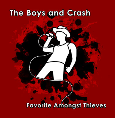 the Boys and Crash - Favourite Amongst Thieves - CD (2010)