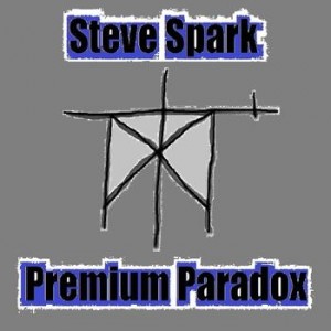 Steve Spark - Premium Paradox - CD (2010)