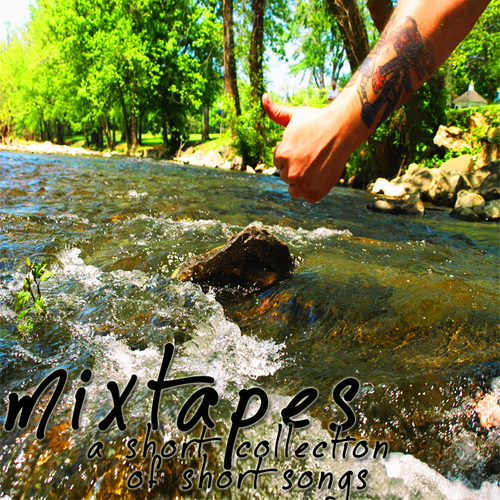 Mixtapes - A Short Collection of Short Songs - 7