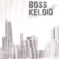 Boss Keloid - Angular Beef Lesson - CD (2010)