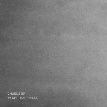 Shit Happiness - Chords - Download (2011)
