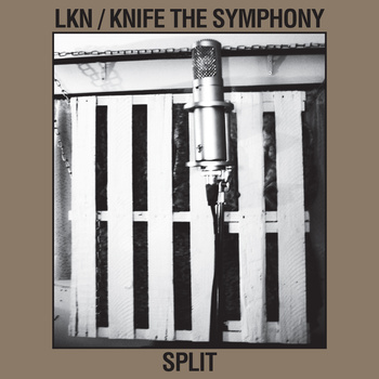 LKN - Knife the Symphony - split - CD (2011)