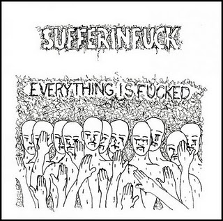 Sufferinfuck - Everything Is Fucked - CD (2011)