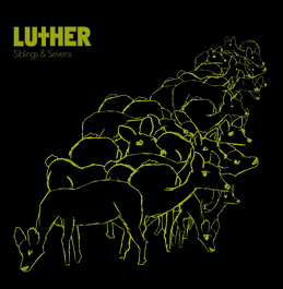 Luther - Siblings & Sevens - LP (2011)