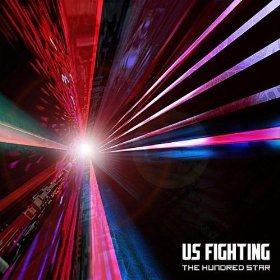 Us Fighting - The Hundred Star - CD (2011)