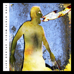 Various - Zero State Media: Upload 2011 - CD (2011)